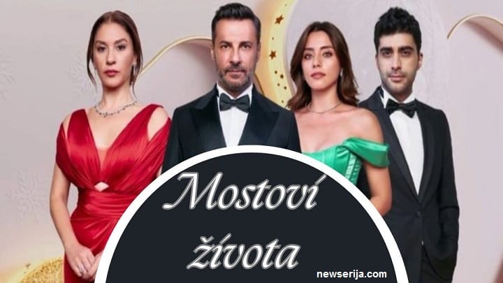 Mostovi zivota serija