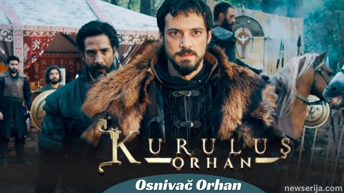 Kuruluş Orhan Hit Serija