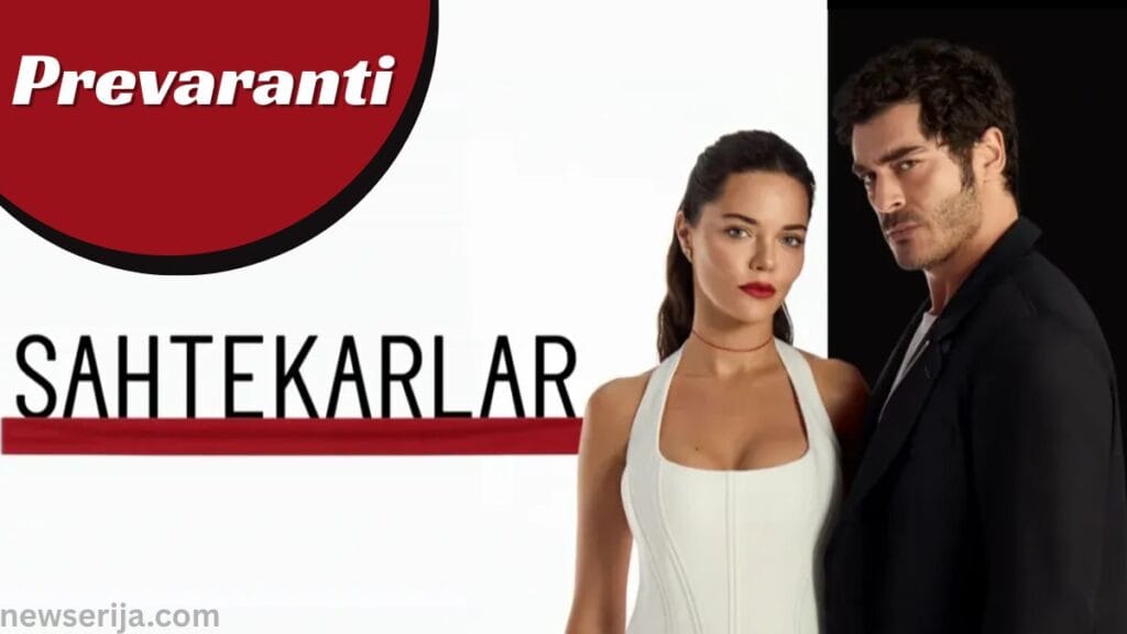 Prevaranti Hit Serija